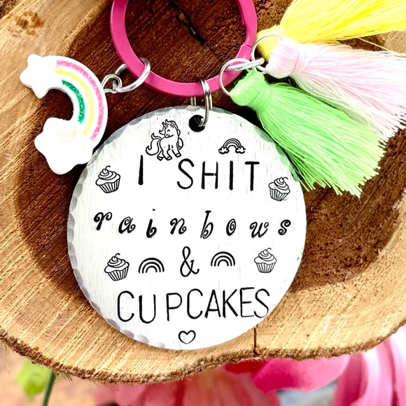 Lauren Brooke Shop Jewelry - ADULT HUMOR - I Sh*t rainbows and cupcake. - Hand Stamped Keychain - Funny Gifts